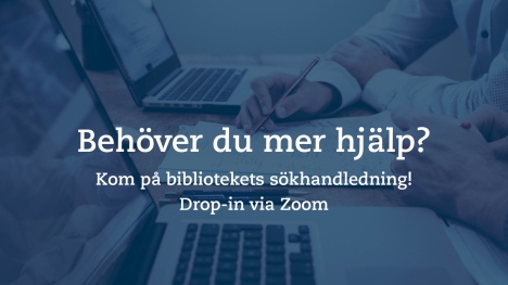 Behöver du mer hjälp? Kom på sökhandledning! Drop-in via Zoom